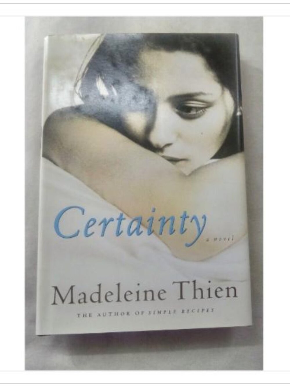 Certainty Madeleine Thien First Edition Hardcover Book Vintage Novel Read